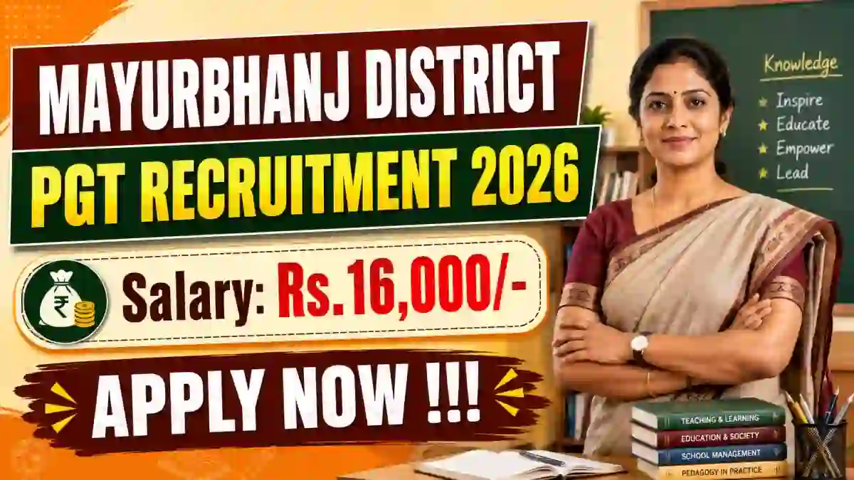 Mayurbhanj District PGT Recruitment 2026 - Apply Offline for 13 Posts