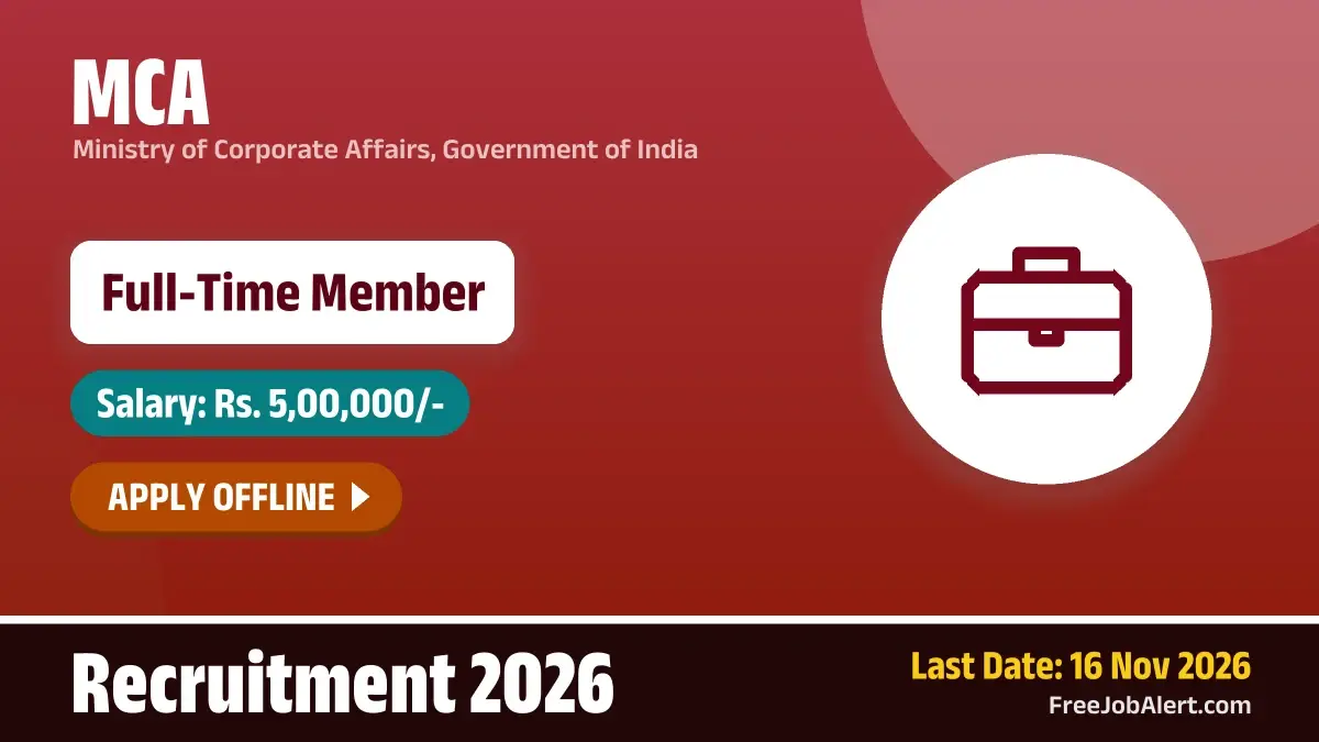 MCA Full-Time Member Recruitment 2026 – Apply Offline MCA Full-Time Member Recruitment 2026 – Apply Offline