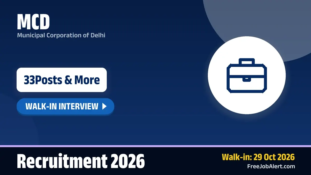 MCD Senior Residents Recruitment 2026 – Walkin for 33 Posts