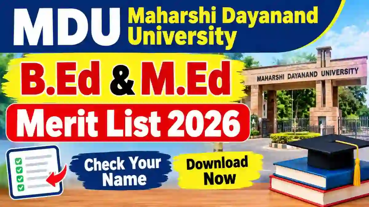 MDU Merit List 2026 Out - Direct Link to Check B.Ed & M.Ed List Online @ mdu.ac.in