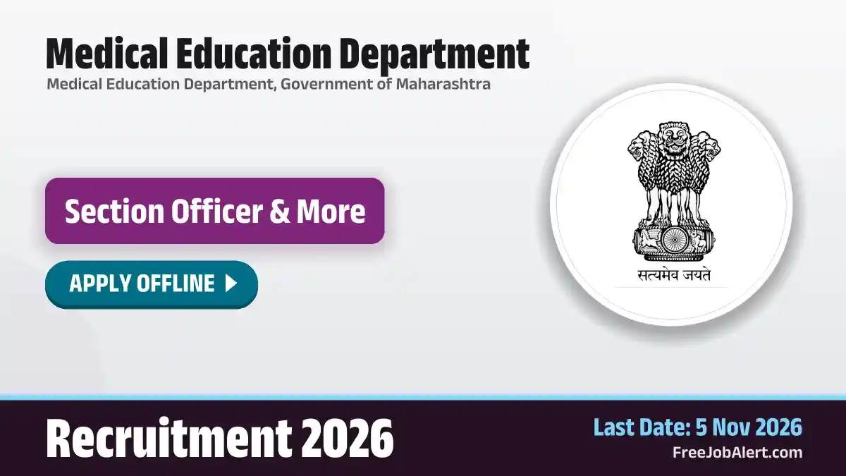 Medical Education Department Recruitment 2026 – Apply Offline for Section Officer, Senior Grade Stenographer and More Posts