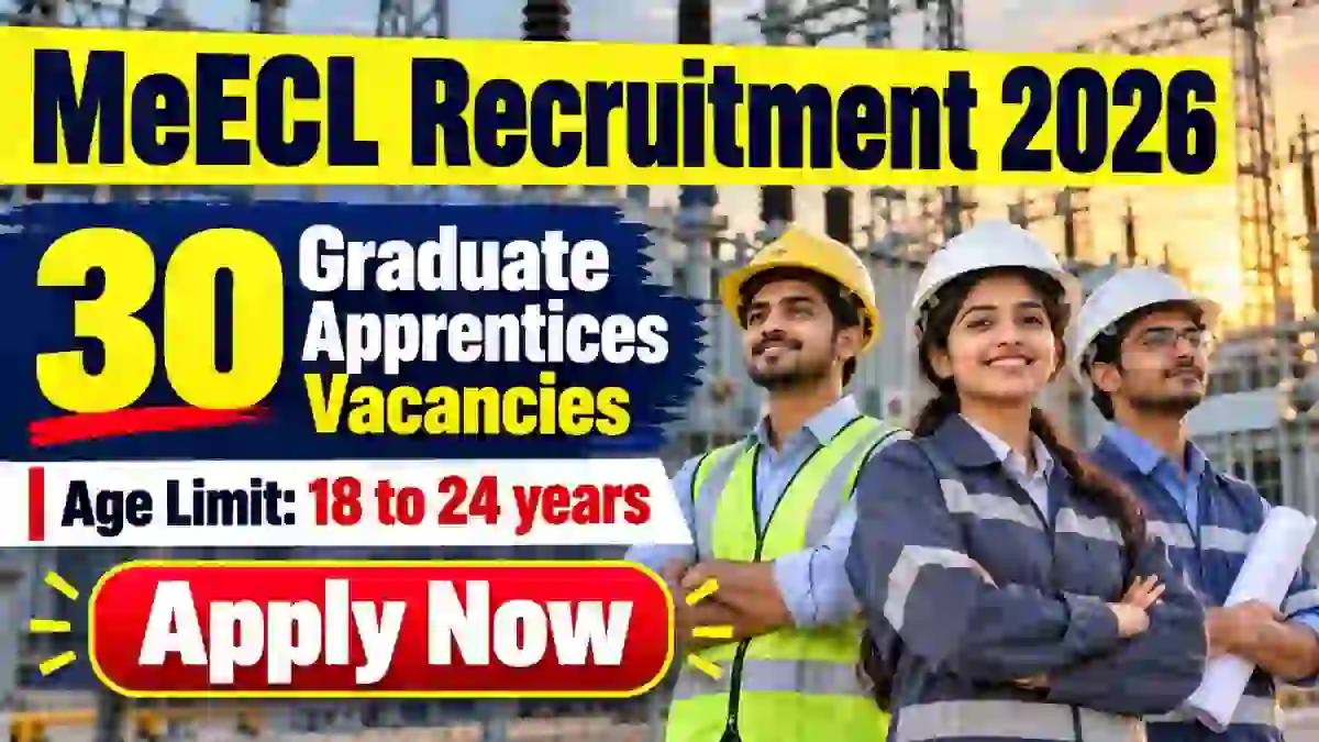MeECL Recruitment 2026 Graduate Apprentice Notification Out – Apply Offline for 30 Posts