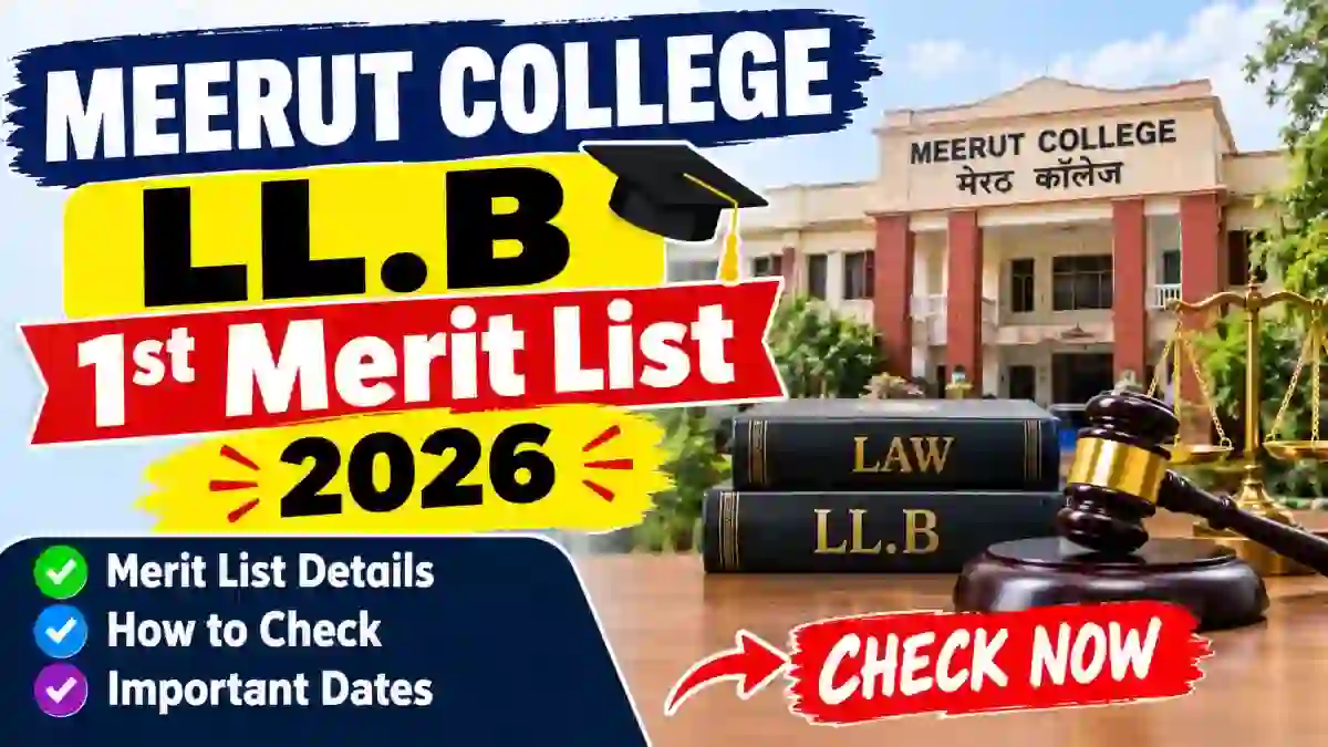 Meerut College LL.B Open Merit List 2026 Out - Check List Online @ mcm.ac.in