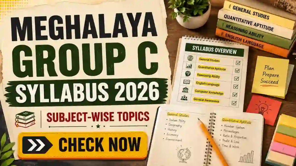 Meghalaya PSC LDA Syllabus 2026 - Check Exam Pattern, Subjects & Marks