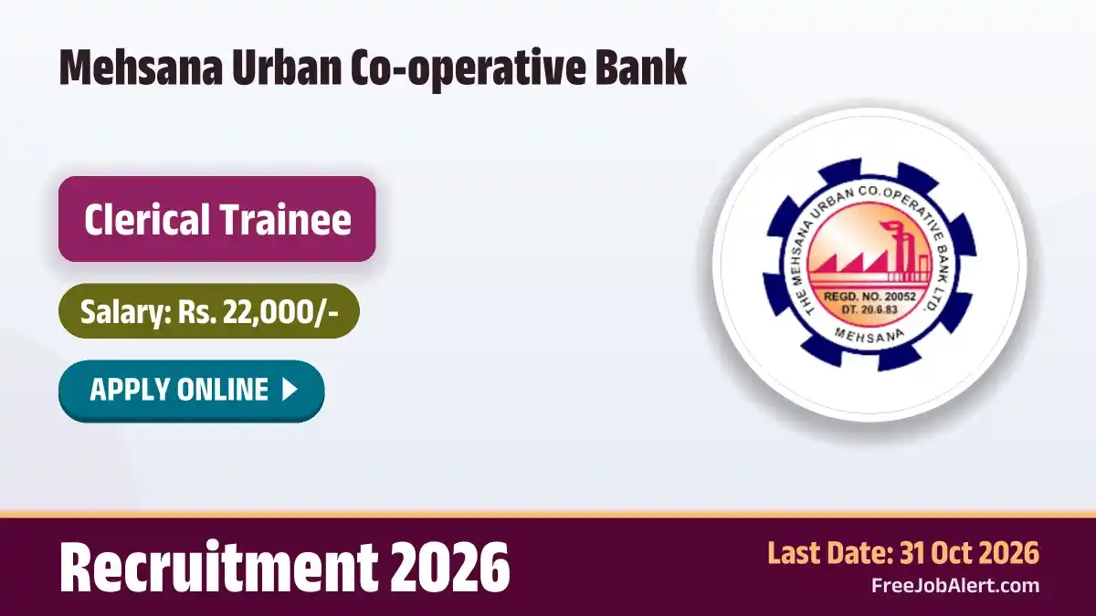 Mehsana Urban Co-operative Bank Clerical Trainee Recruitment 2026 – Apply Online for 35 Posts