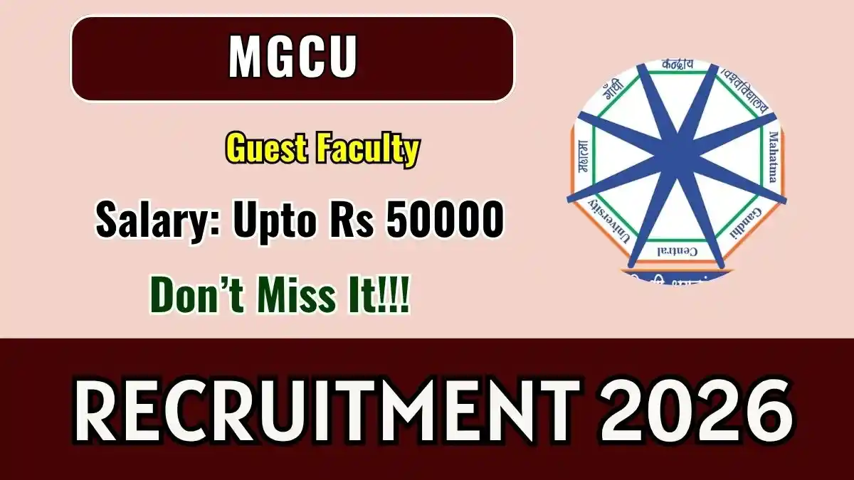 MGCU Guest Faculty Recruitment 2026 - Walkin for 10 Posts