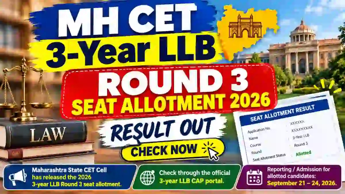 MH CET 3-Year LLB Round 3 Seat Allotment 2026 Out - Check Allotment List Online at llb3cap26.mahacet.org