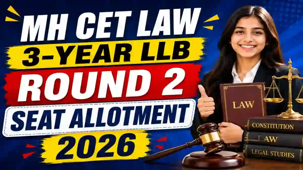 MH CET Law 3-Year LLB Round 2 Seat Allotment 2026 - Check Result Online at llb3cap26.mahacet.org