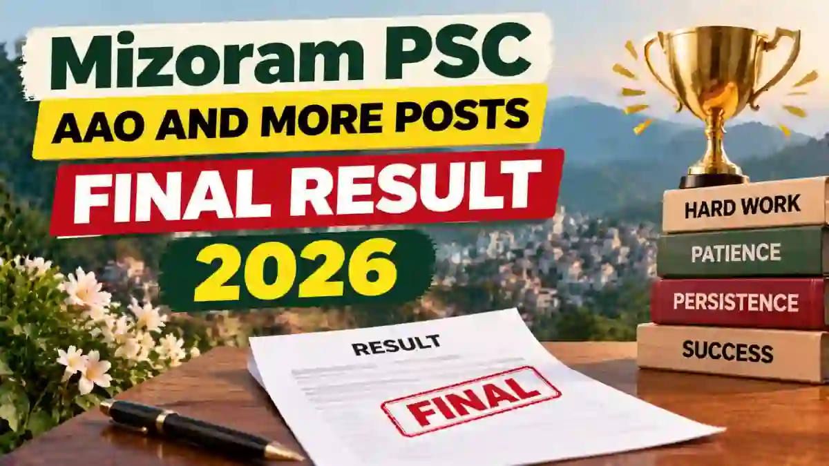 Mizoram PSC Final Result 2026 Out For AAO and AO - Check Merit List PDF