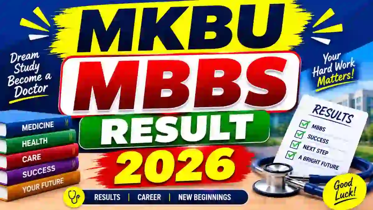 MKBU MBBS Result 2026 Out - Direct Link to Check Third New Part-I Result @ mkbhavuni.edu.in
