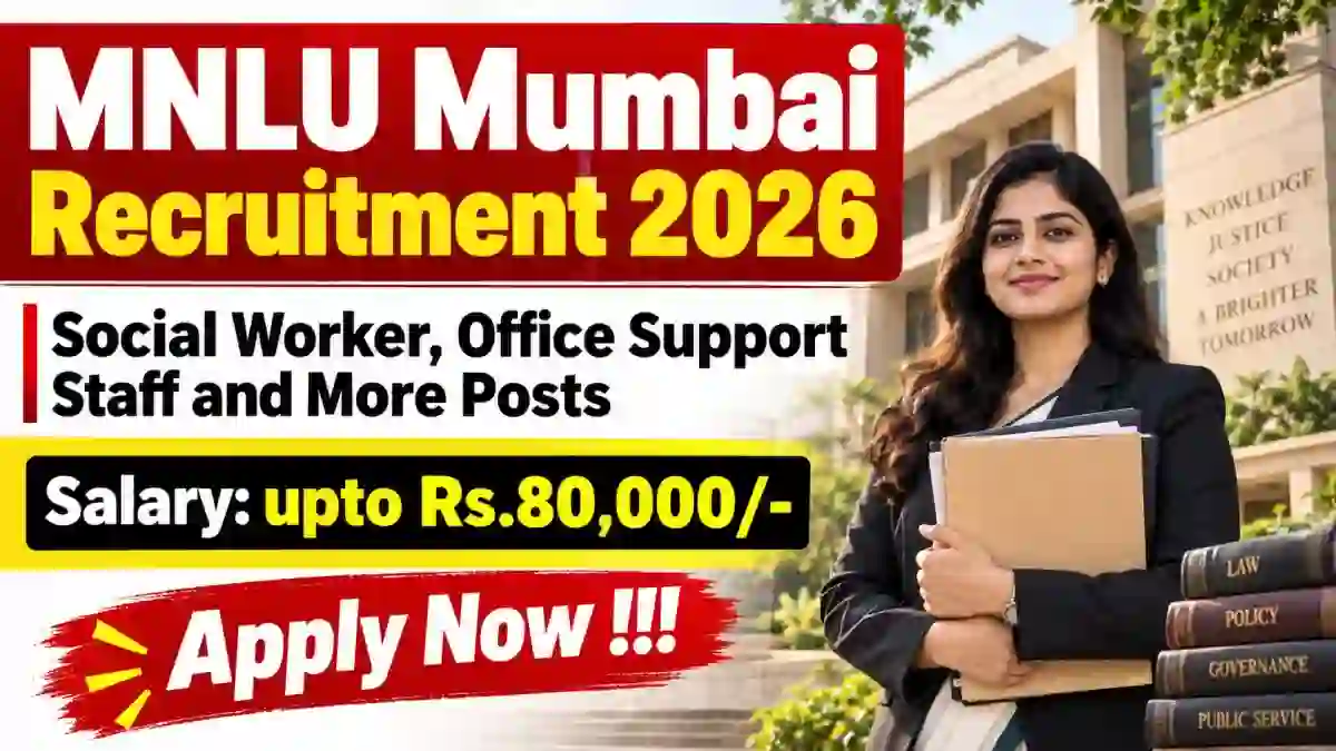 MNLU Mumbai Recruitment 2026 - Apply Offline for Social Worker, Office Support Staff and More Posts MNLU Mumbai Recruitment 2026 - Apply Offline for Social Worker, Office Support Staff and More Posts
