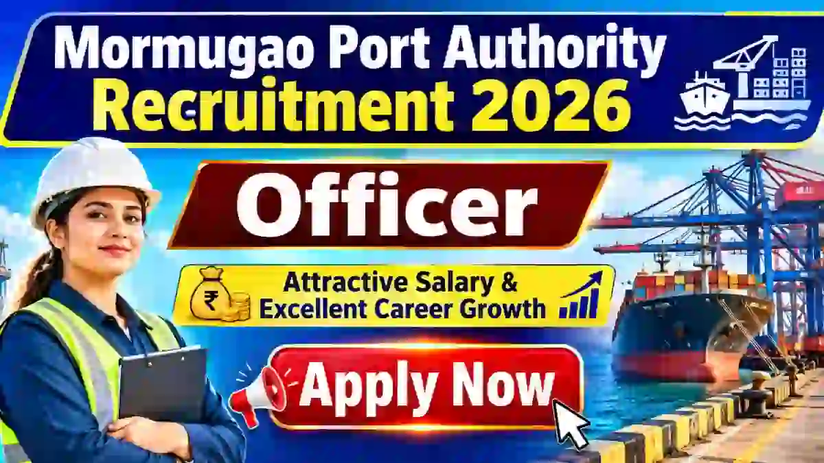 Mormugao Port Authority Officer Recruitment 2026 - Walkin