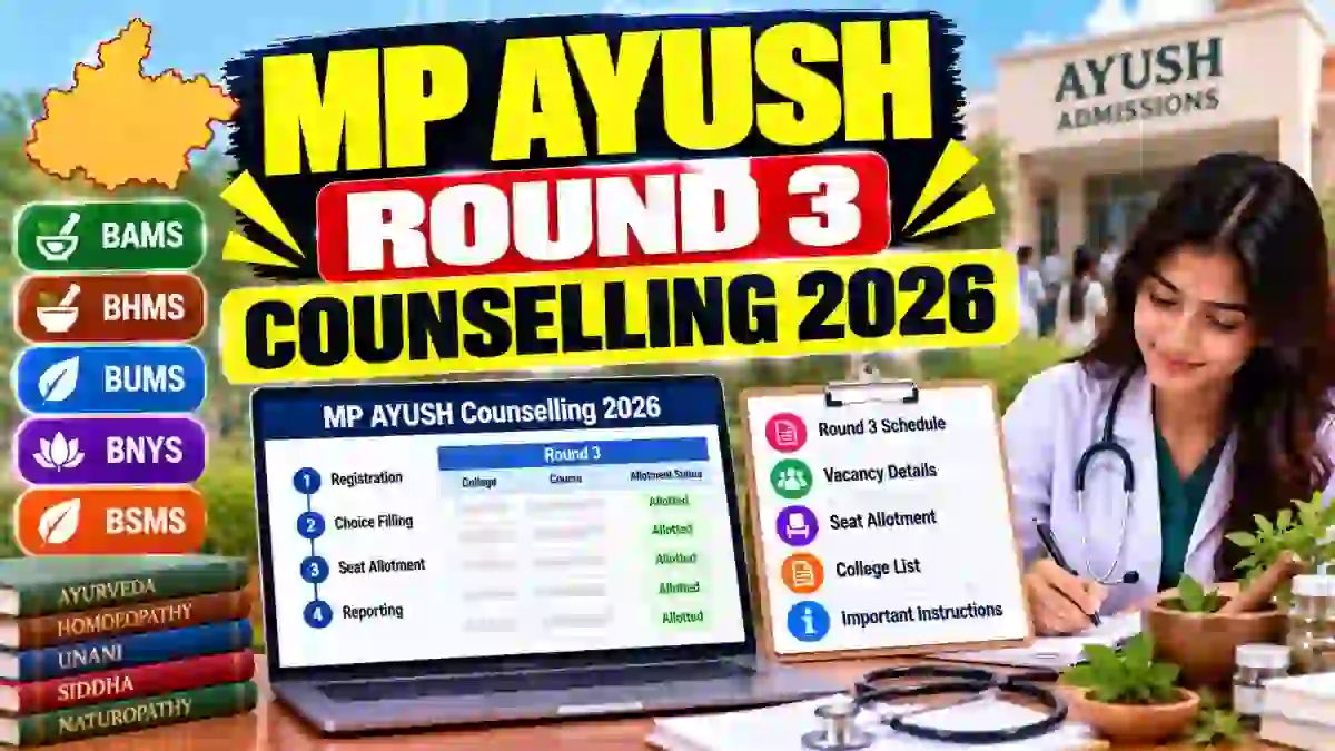 MP AYUSH Round 3 Counselling 2026 Choice Filling Started - Last Date October 30, Seat Allotment November 3