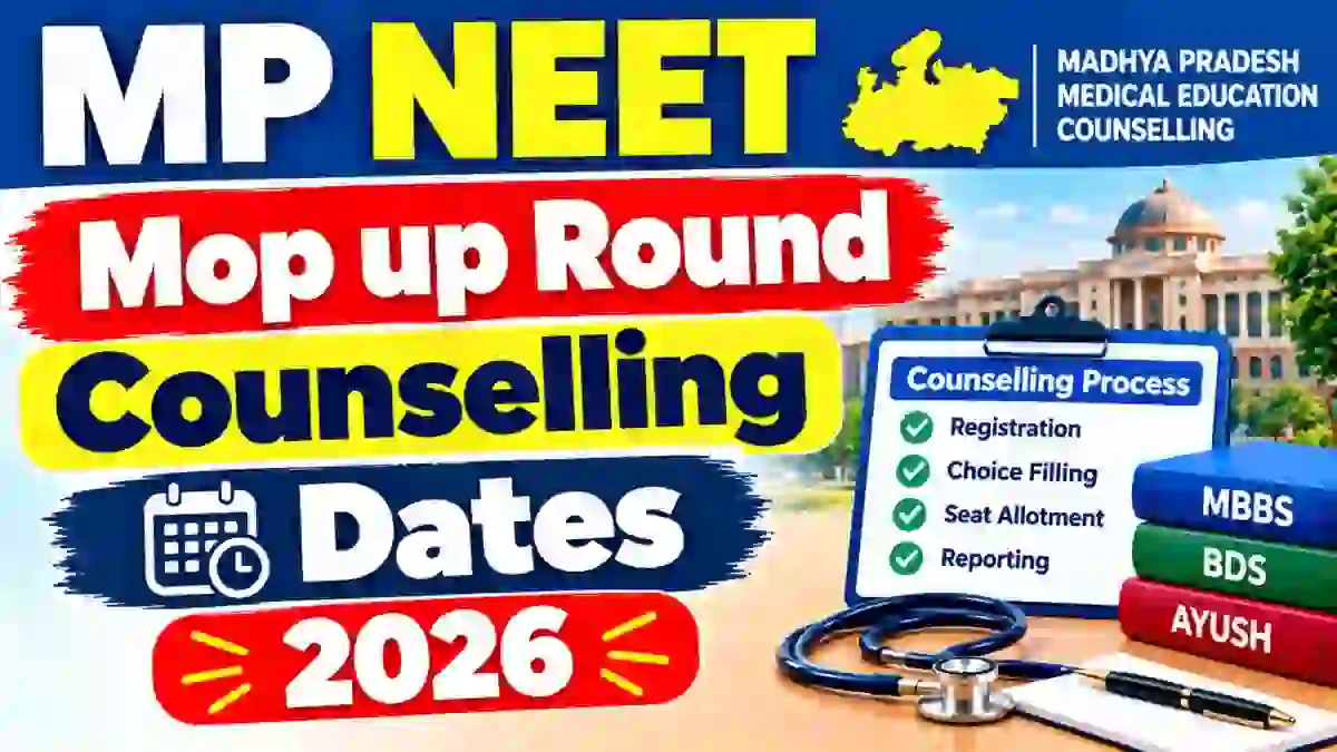 MP NEET Mop-Up Round Counselling Dates 2026 Out - Check Full Schedule Online at dme.mponline.gov.in