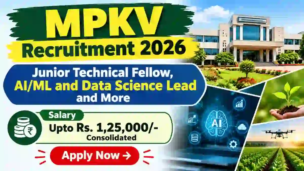 MPKV Recruitment 2026 - Apply Offline for Junior Technical Fellow, AI/ML and Data Science Lead and More Posts MPKV Recruitment 2026 - Apply Offline for Junior Technical Fellow, AI/ML and Data Science Lead and More Posts