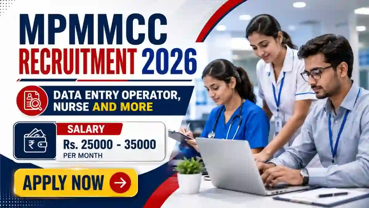 MPMMCC Recruitment 2026 - Walkin for Data Entry Operator, Nurse and More Posts