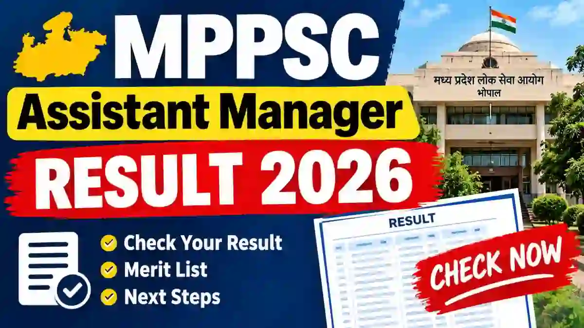 MPPSC Assistant Manager Result 2026 - Check Selected Candidate List at mppsc.mp.gov.in