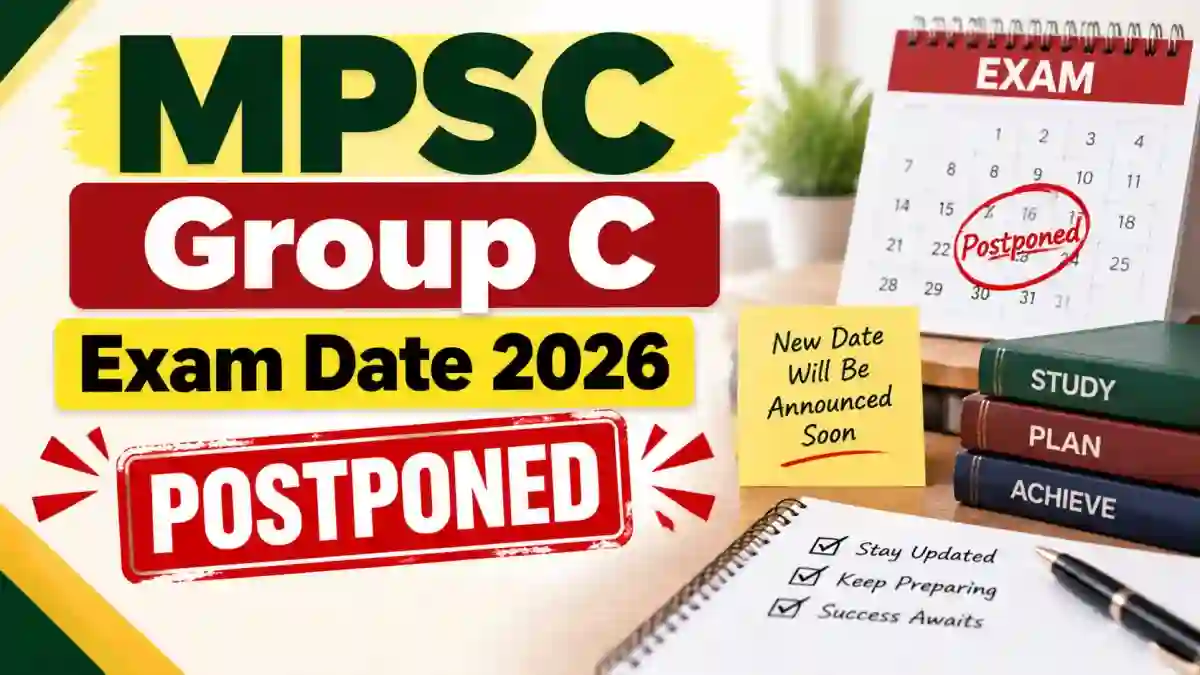 MPSC Group C Exam Date 2026 (Postponed) - Check New Date Schedule at mpsc.gov.in
