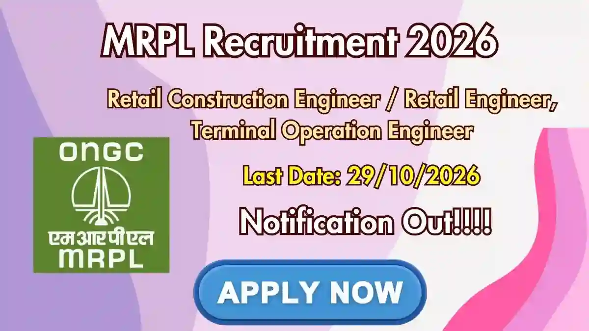 MRPL Recruitment 2026 - Apply Online for 16 Retail Construction Engineer / Retail Engineer / Terminal Operation Engineer Posts