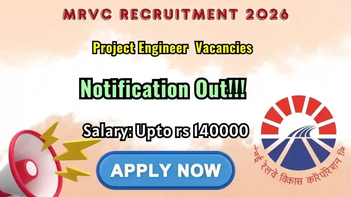 MRVC Project Engineer Recruitment 2026 - Apply Online MRVC Project Engineer Recruitment 2026 - Apply Online