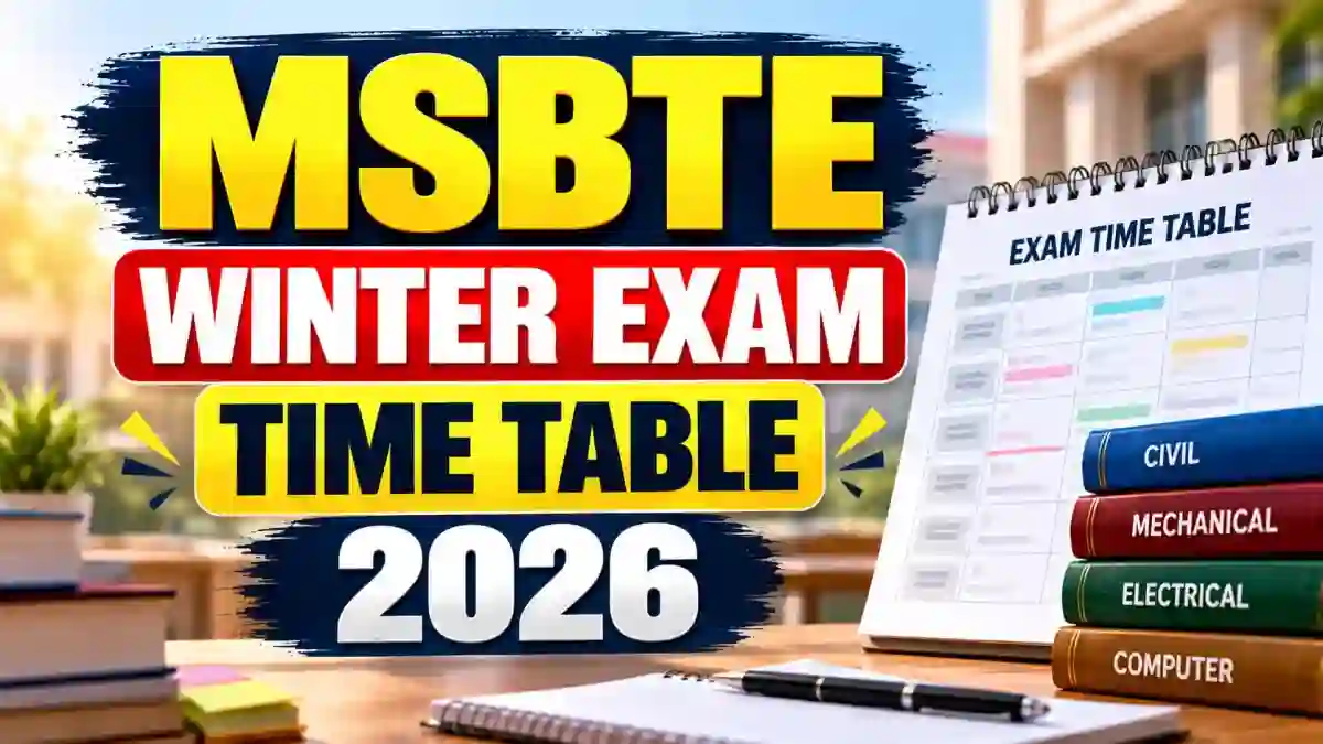 MSBTE Winter Exam Time Table 2026 Out - Check UG & PG Exam Date Online @ msbte.ac.in MSBTE Winter Exam Time Table 2026 Out - Check UG & PG Exam Date Online @ msbte.ac.in