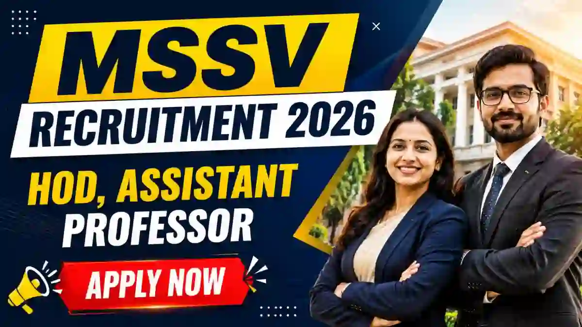 MSSV Faculty Recruitment 2026 - Apply Online for 19 HOD, Assistant Professor Posts MSSV Faculty Recruitment 2026 - Apply Online for 19 HOD, Assistant Professor Posts