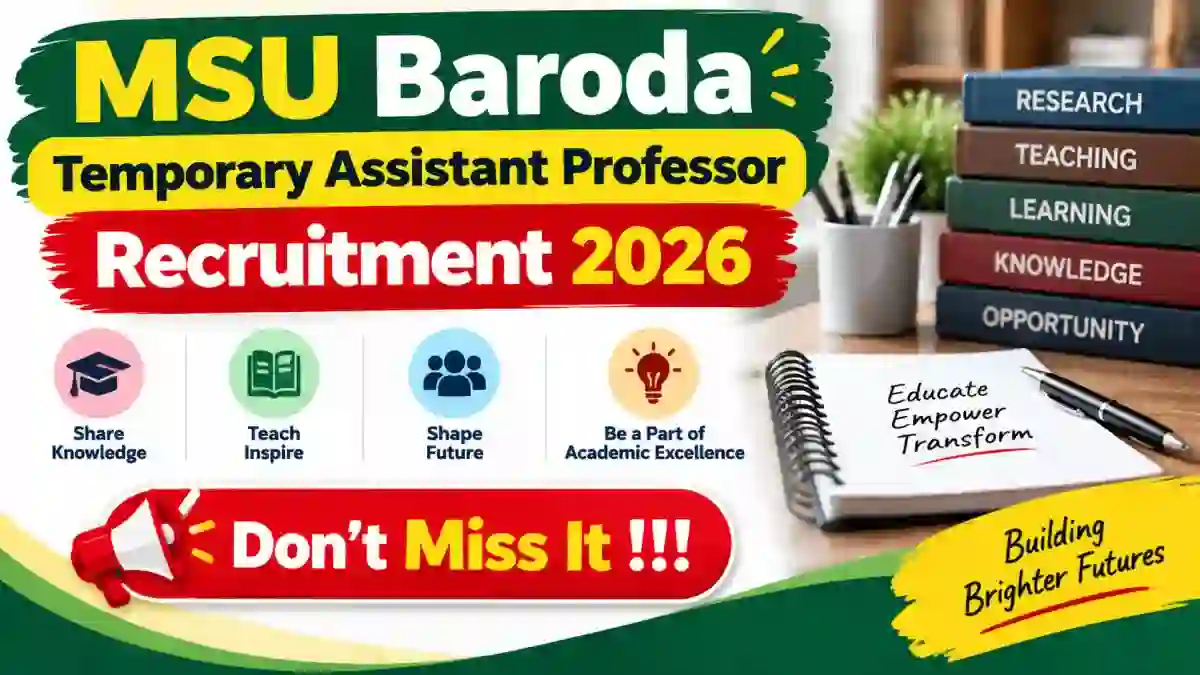 MSU Baroda Temporary Assistant Professor Recruitment 2026 - Walkin MSU Baroda Temporary Assistant Professor Recruitment 2026 - Walkin