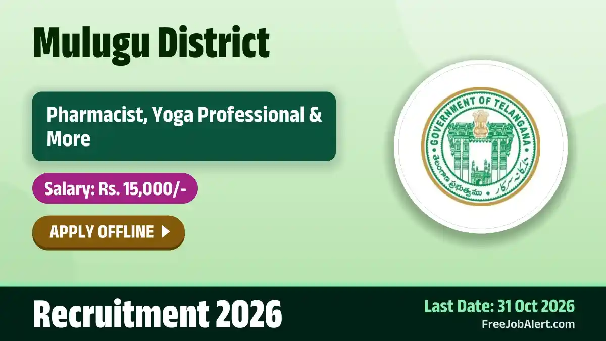 Mulugu District Recruitment 2026 – Apply Offline for 7 Pharmacist, Yoga Professional and More Posts