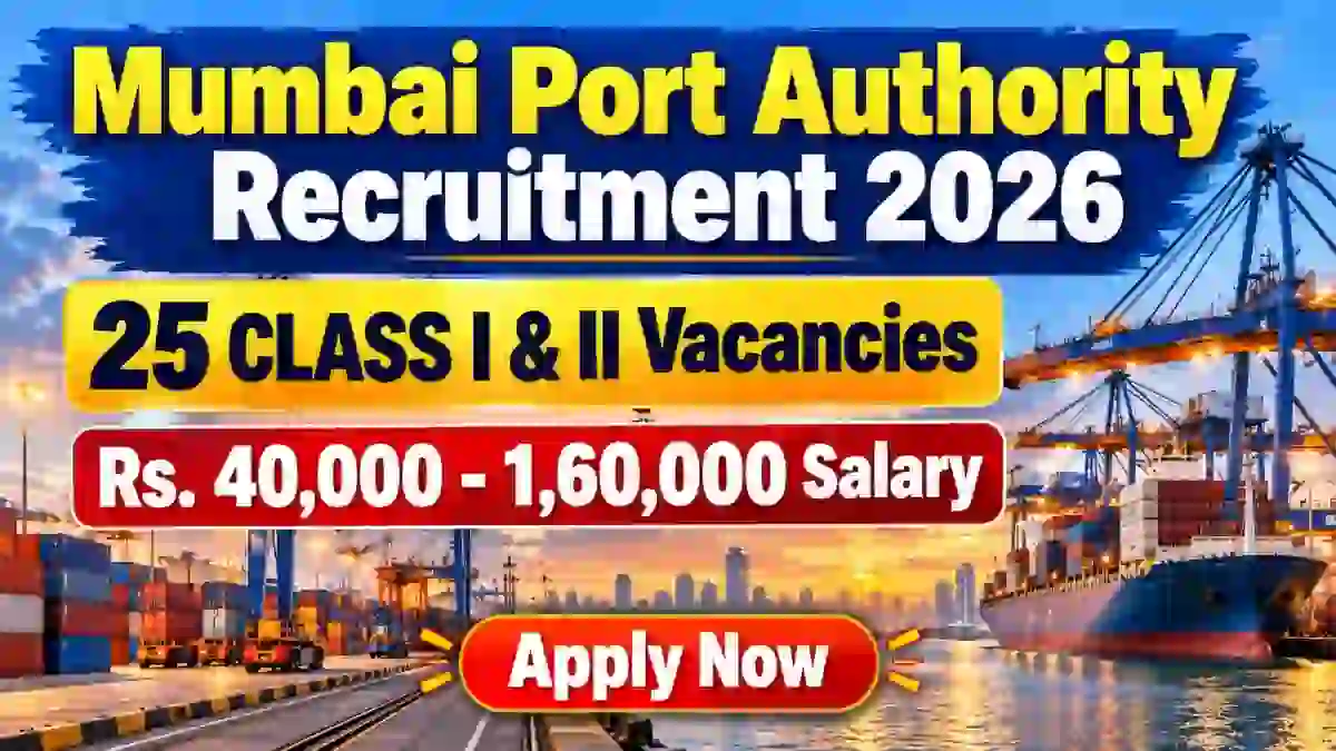 Mumbai Port Authority Class I & Class II Recruitment 2026 Notification Out - Apply Online for 25 AEE, Executive Engineer and More Posts