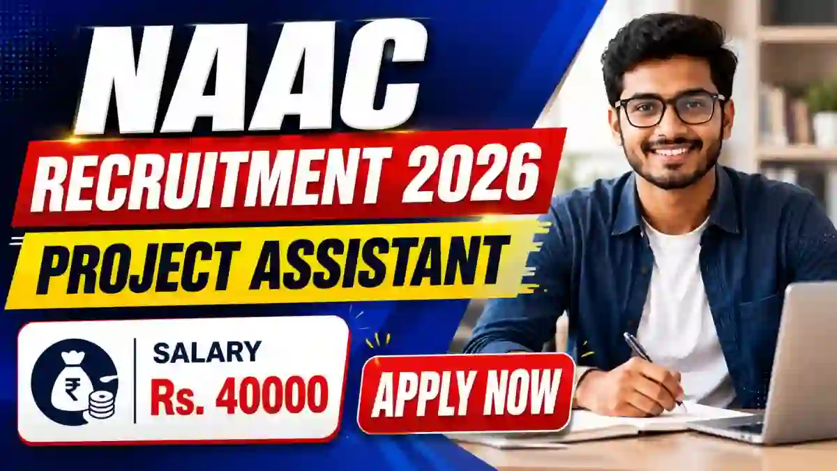 NAAC Project Assistant Recruitment 2026 - Apply Offline NAAC Project Assistant Recruitment 2026 - Apply Offline