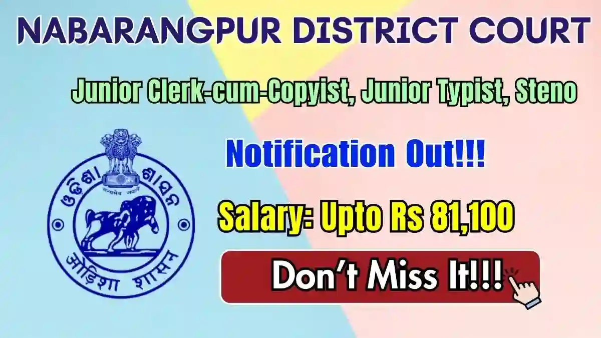 Nabarangpur District Court Recruitment 2026 - Apply Offline for 15 Steno, Junior Typist and More Pos