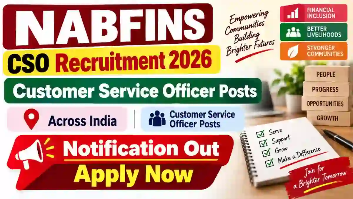 NABFINS CSO Recruitment 2026 - Apply Online for Customer Service Officer Posts NABFINS CSO Recruitment 2026 - Apply Online for Customer Service Officer Posts