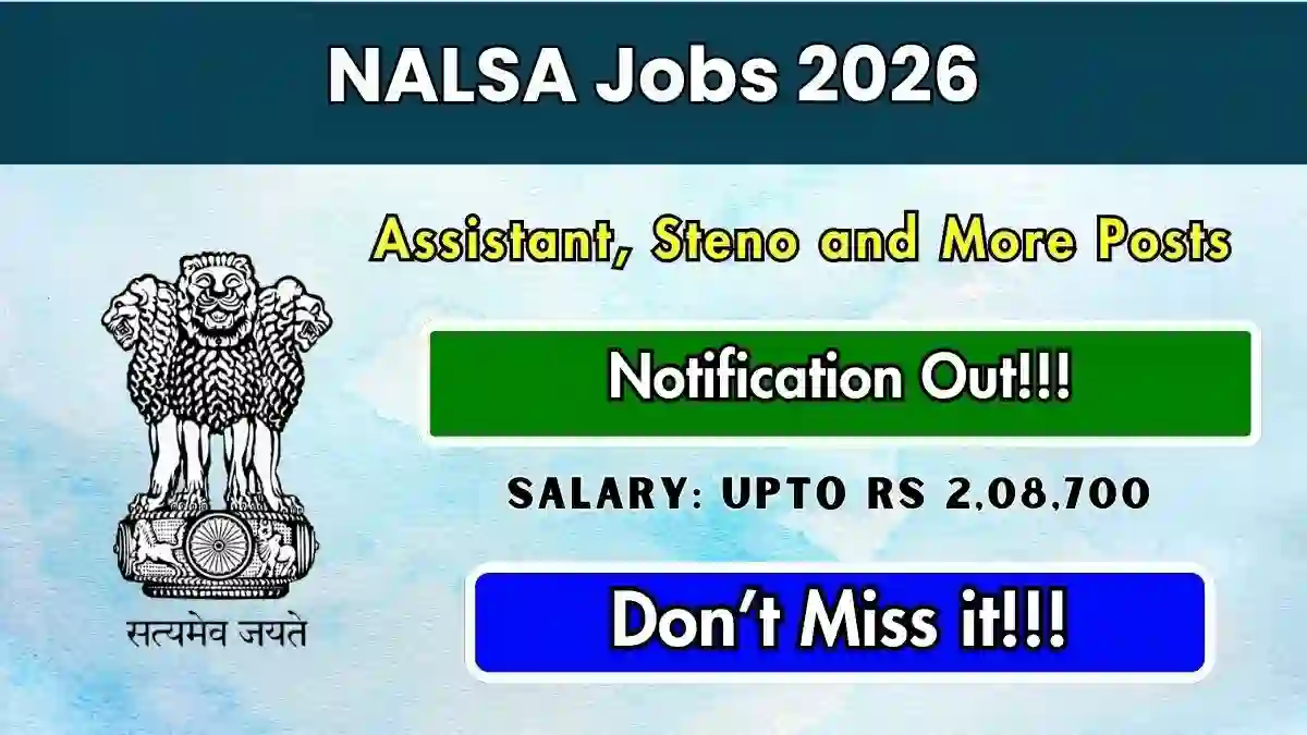 NALSA Recruitment 2026 - Apply Offline for 12 Assistant, Stenographer and More Posts