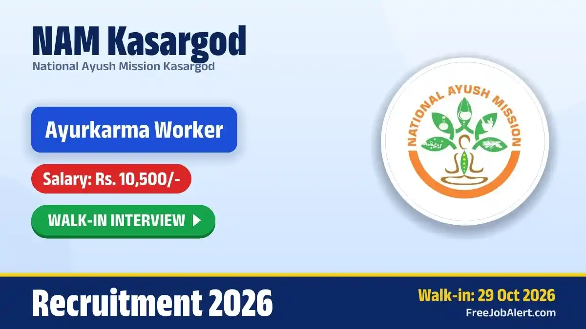 NAM Kasargod Ayurkarma Worker Recruitment 2026 – Walkin
