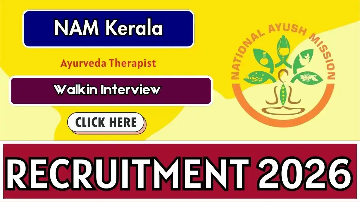 NAM Kerala Ayurveda Therapist Recruitment 2026 - Walkin NAM Kerala Ayurveda Therapist Recruitment 2026 - Walkin