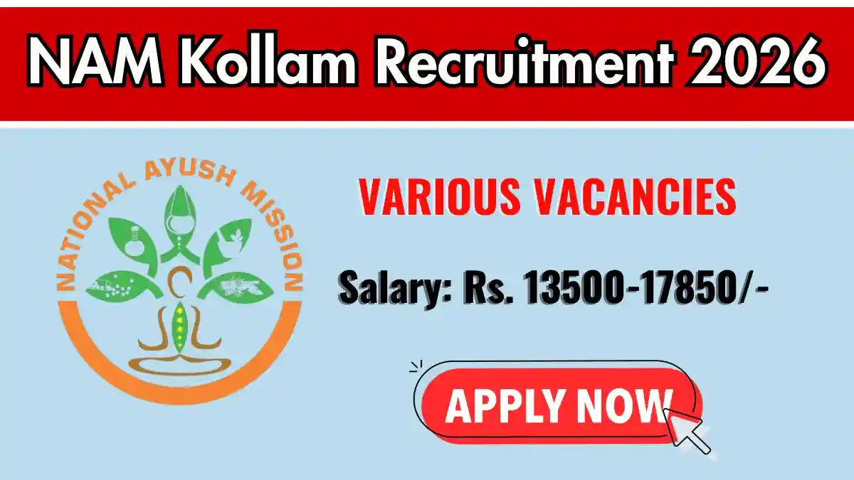 NAM Kollam Recruitment 2026 – Apply Offline for MPHW, Ayurveda Nurse and More Posts