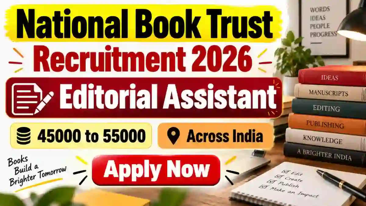 National Book Trust Editorial Assistant Recruitment 2026 - Apply Online for 17 Posts National Book Trust Editorial Assistant Recruitment 2026 - Apply Online for 17 Posts