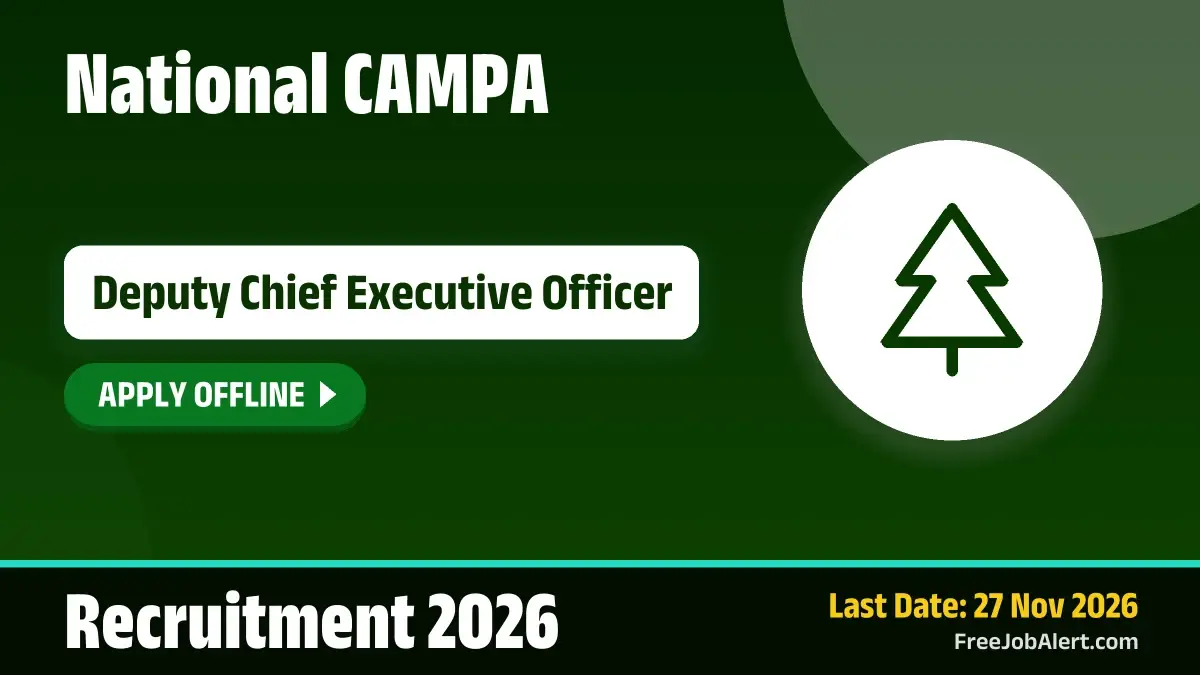 National CAMPA Deputy Chief Executive Officer Recruitment 2026 – Apply Offline National CAMPA Deputy Chief Executive Officer Recruitment 2026 – Apply Offline