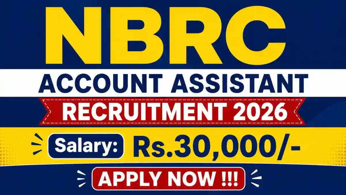 NBRC Account Assistant Recruitment 2026 - Apply Online