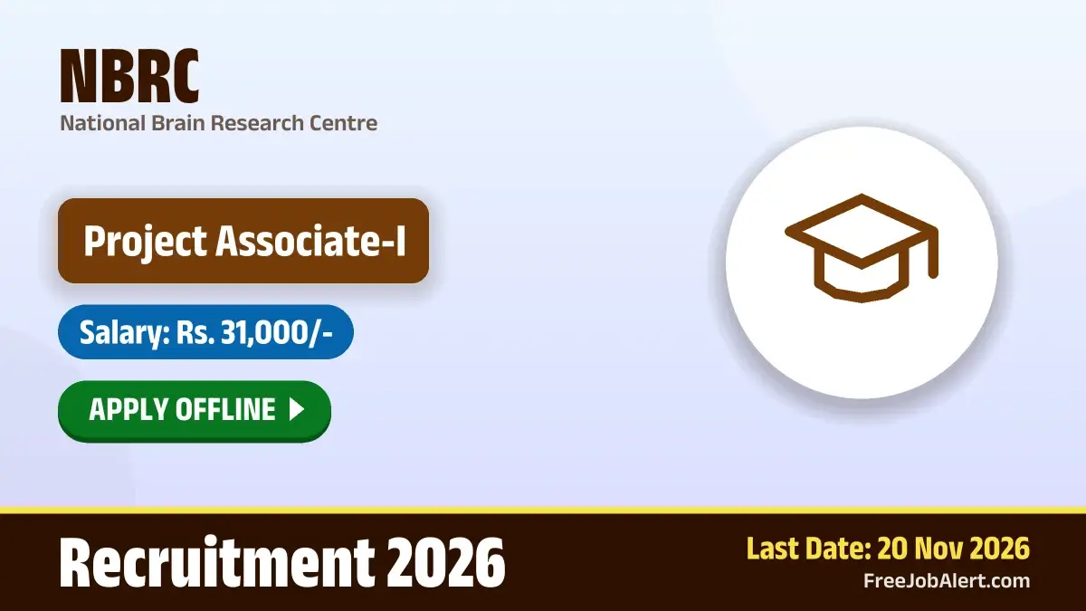 NBRC Project Associate I Recruitment 2026 – Apply Offline