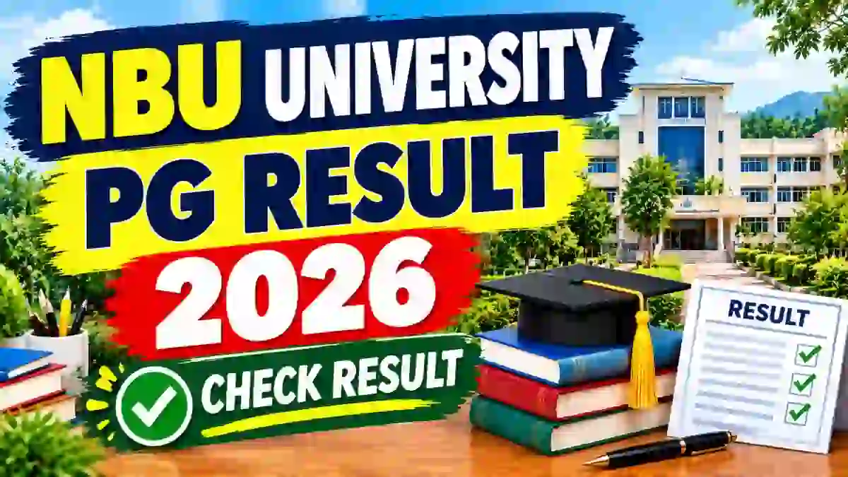 NBU PG Result 2026 Out - Direct Link to Check Result Online @ nbu.ac.in