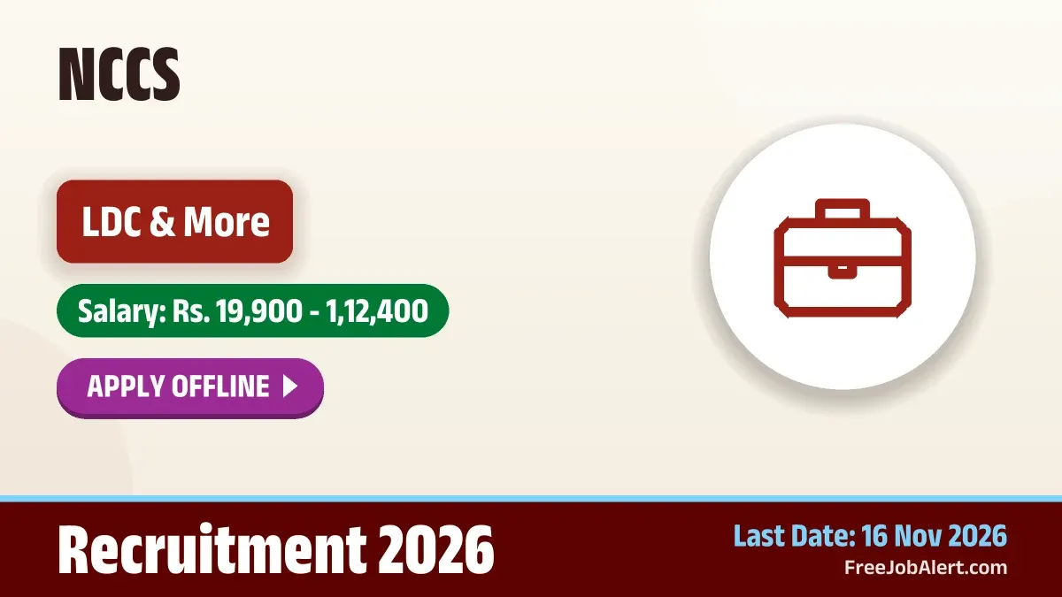 NCCS Recruitment 2026 – Apply Offline for 4 LDC, Telecom Assistant, Junior Engineer Posts NCCS Recruitment 2026 – Apply Offline for 4 LDC, Telecom Assistant, Junior Engineer Posts