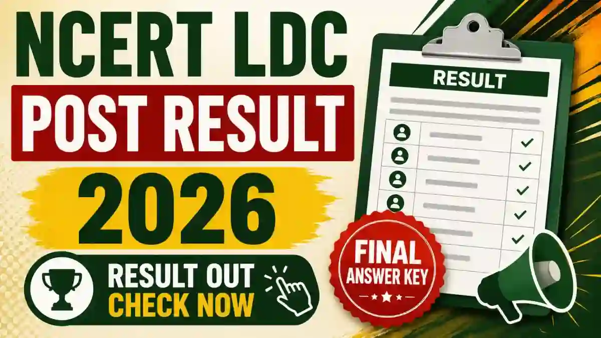 NCERT LDC Result 2026 - Check Non-Teaching LDC Result at ncert.nic.in