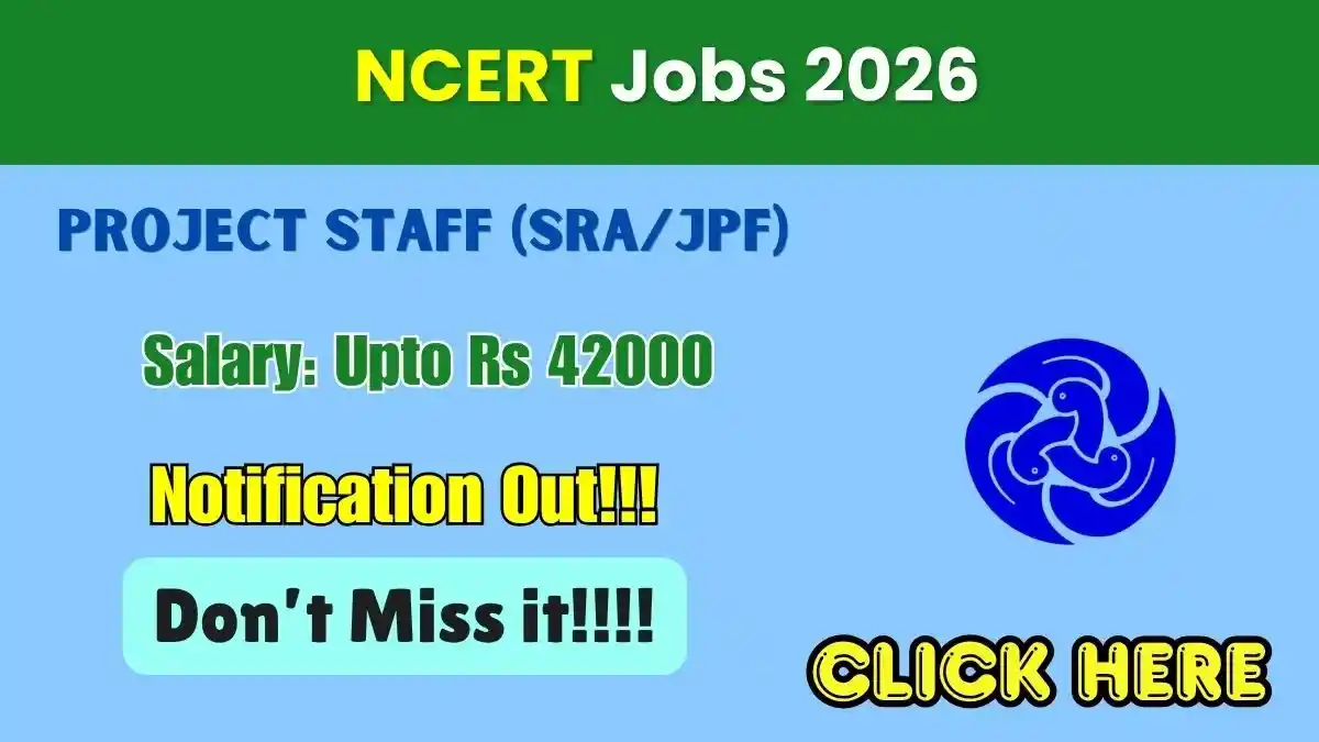 NCERT Project Staff (SRA/JPF) Recruitment 2026 - Walkin