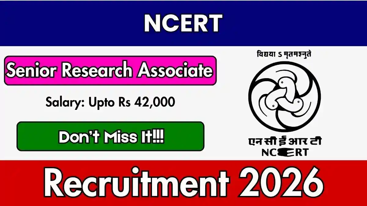 NCERT Senior Research Associate Recruitment 2026 - Walkin