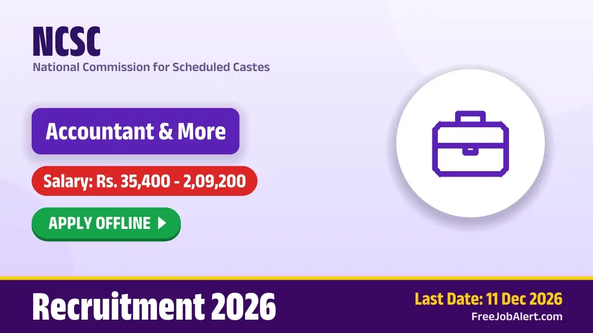 NCSC Recruitment 2026 – Apply Offline for 11 Law Officer, Research Officer and More Posts