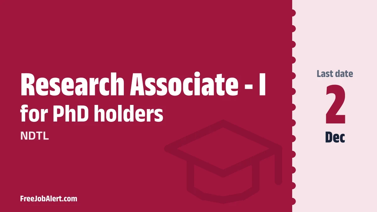 NDTL Research Associate - I Recruitment 2026 – Apply Online for 3 Posts