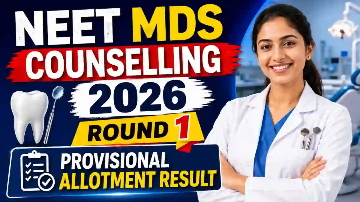 NEET MDS Counselling 2026 Round 1 Provisional Allotment Result Out - Check Status Online @ mcc.nic.in