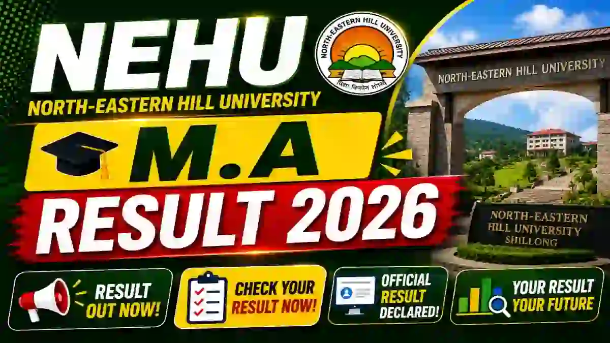 NEHU M.A Result 2026 Out - Check 2nd Semester Result Online at exams.nehu.ac.in NEHU M.A Result 2026 Out - Check 2nd Semester Result Online at exams.nehu.ac.in