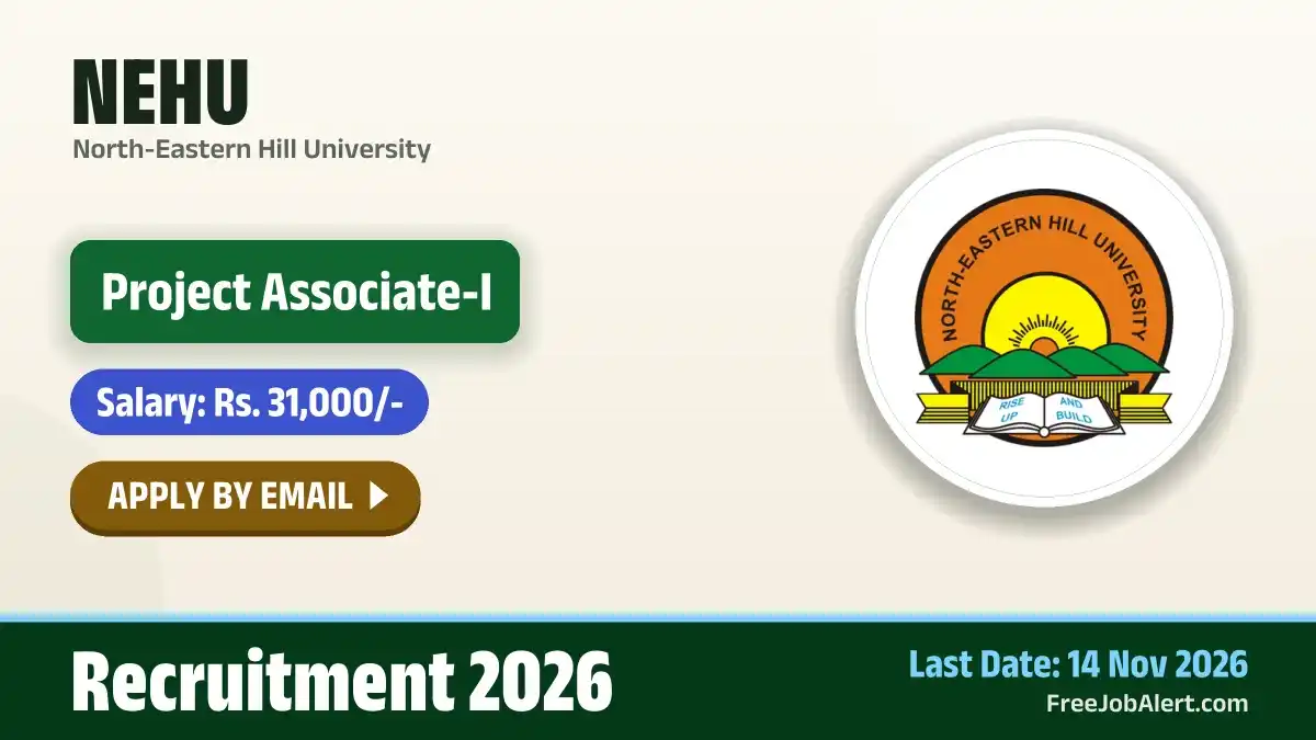 NEHU Project Associate I Recruitment 2026 – Apply Online NEHU Project Associate I Recruitment 2026 – Apply Online